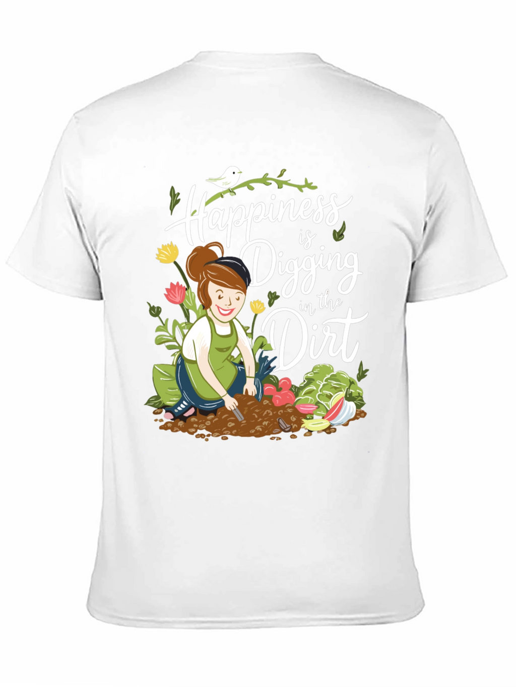 Gardening T-Shirt: Happiness is Digging in the Dirt
