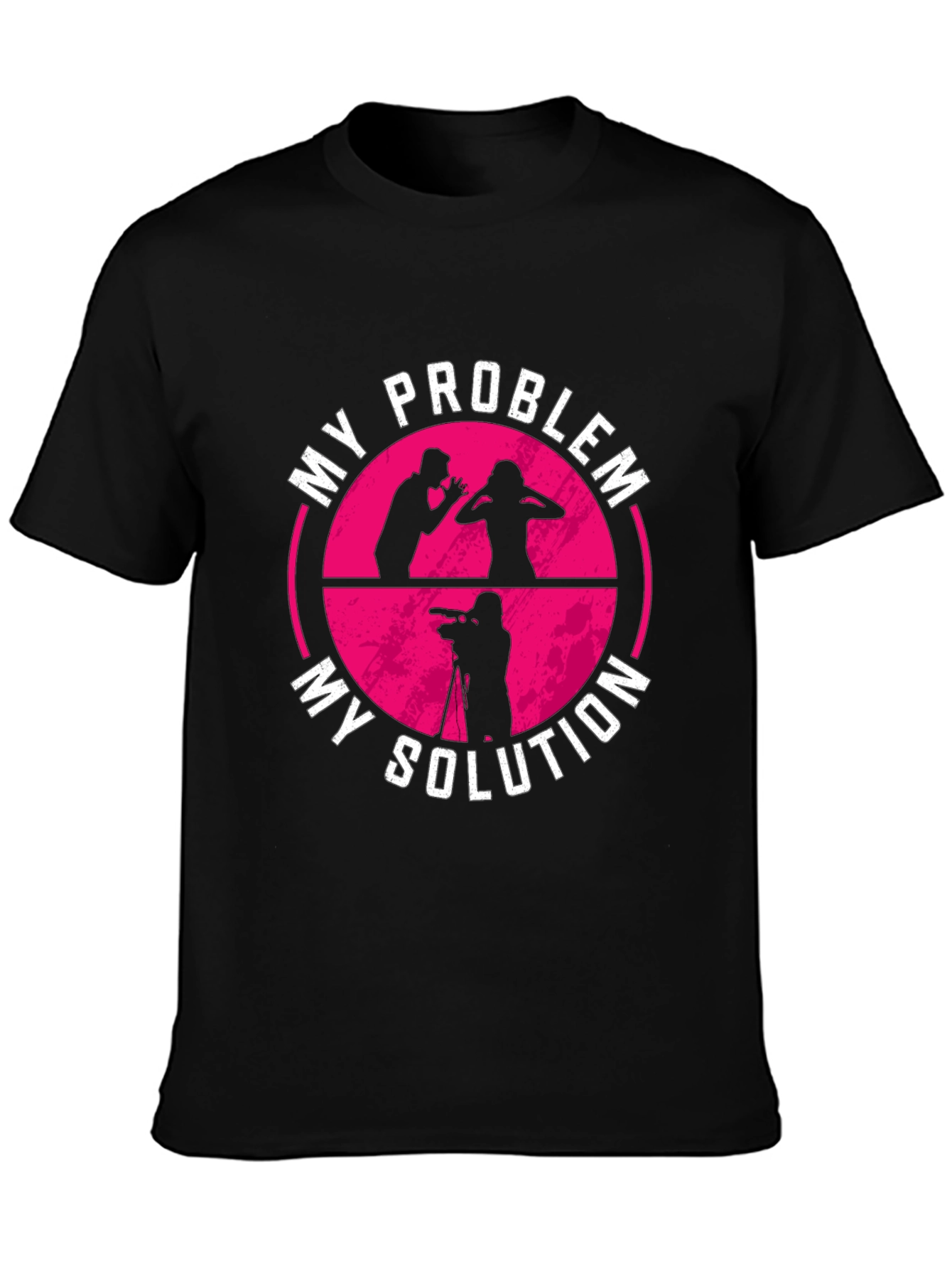 My Problem My Solution T-Shirt Photographer Gift