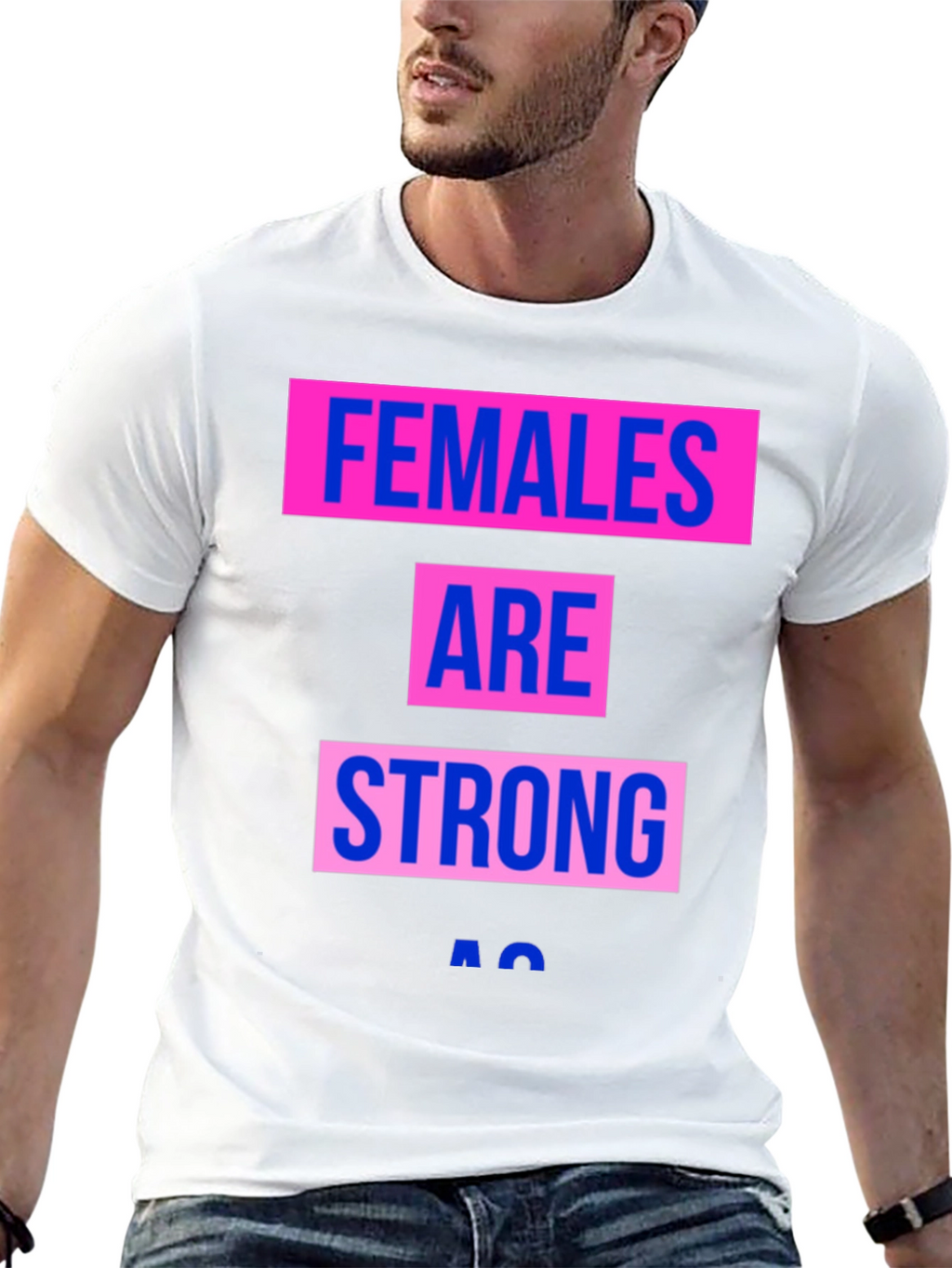 Females Are Strong T-Shirt - Empowering Graphic Tee