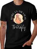 Korean Drama Therapy Tee - K-Drama Lover T-Shirt