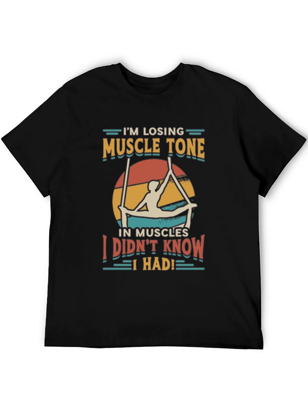 Muscle Tone T-Shirt - Funny Exercise Tee