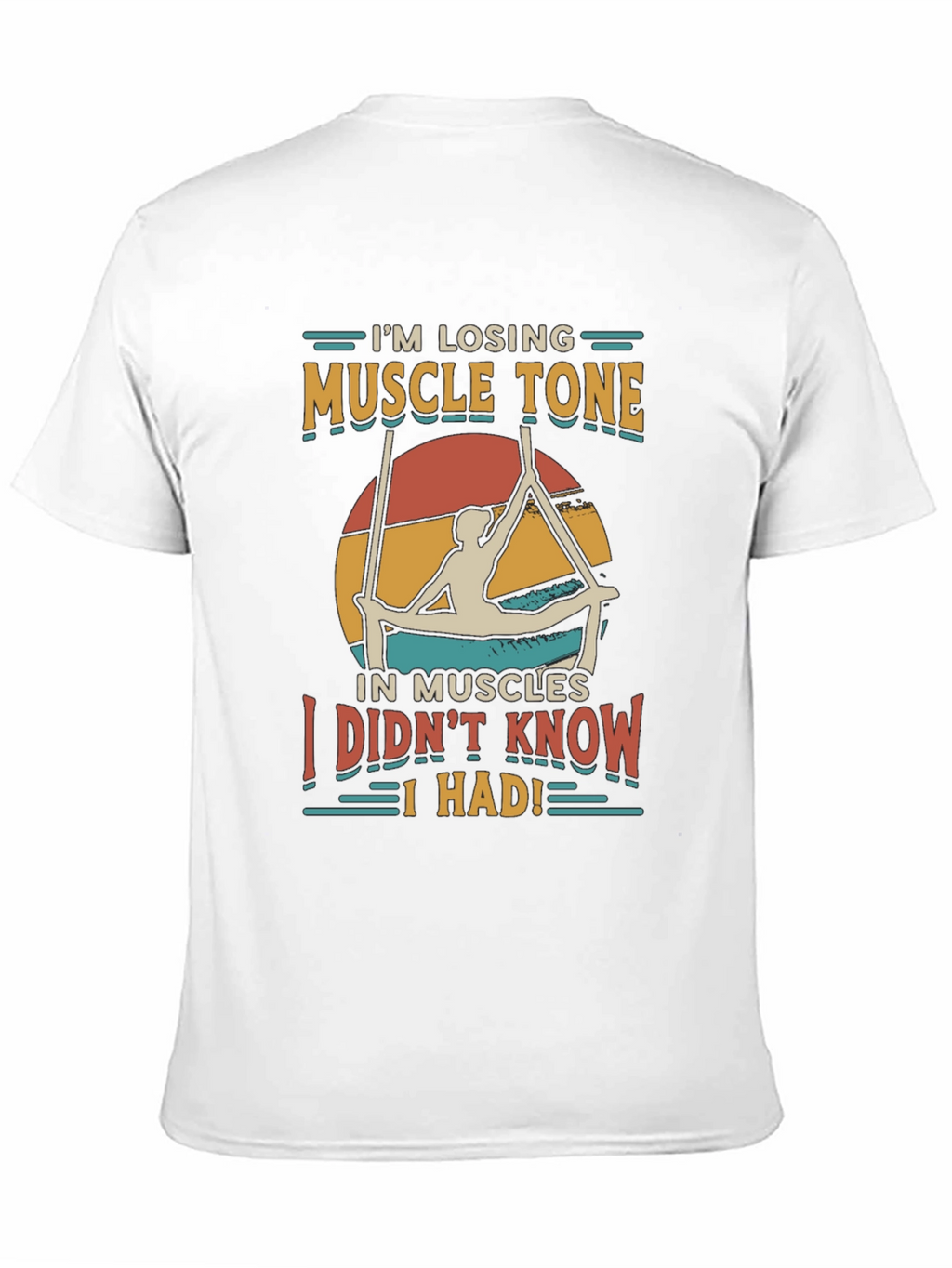 Muscle Tone T-Shirt - Funny Exercise Tee