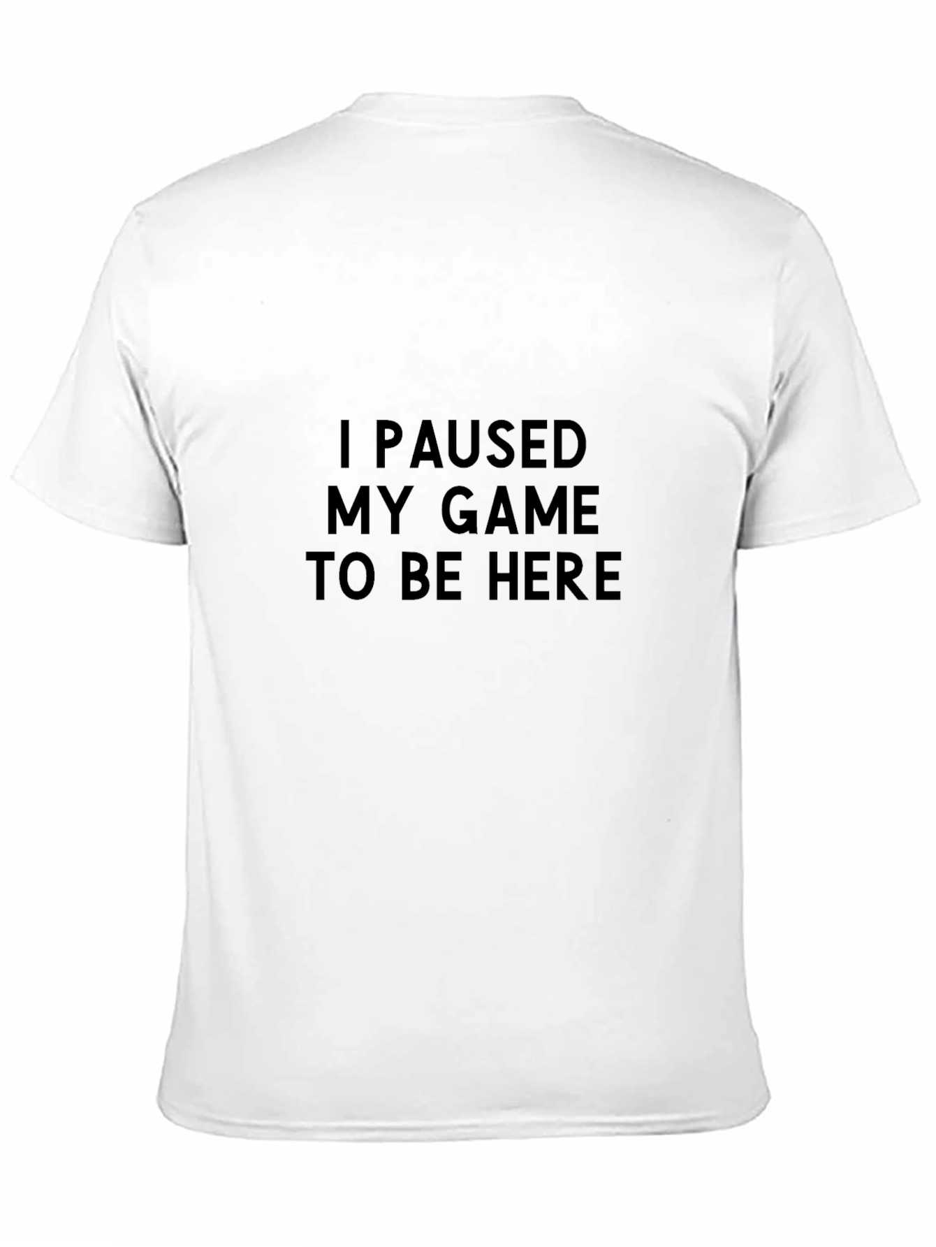 Gamer Tee - I Paused My Game T-Shirt