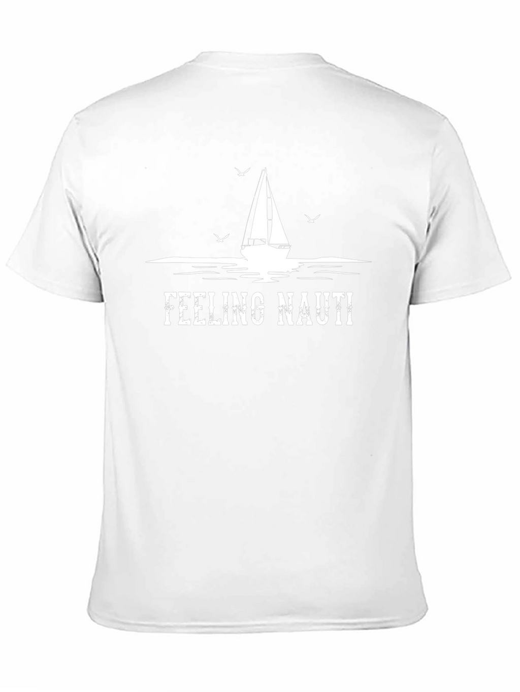Feeling Nauti T-Shirt: Nautical Sailing Tee