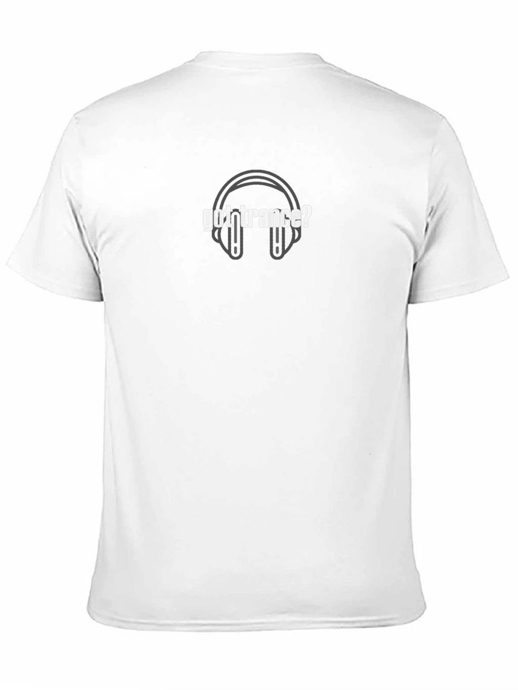 Got Trance? Graphic Tee - Music Lover Apparel