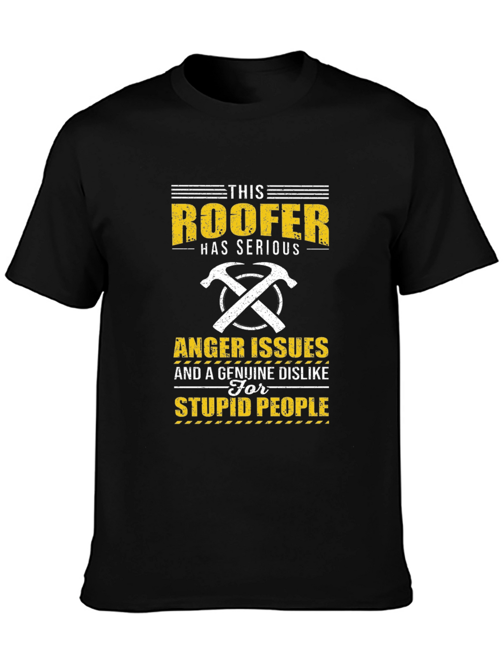Roofer Anger Issues T-Shirt - Funny Job Pride Tee