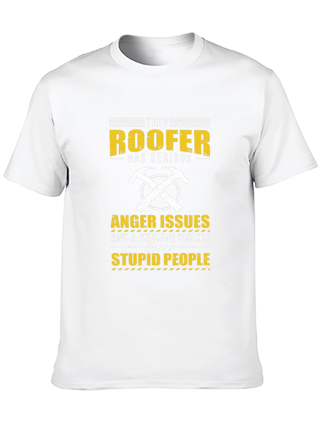Roofer Anger Issues T-Shirt - Funny Job Pride Tee