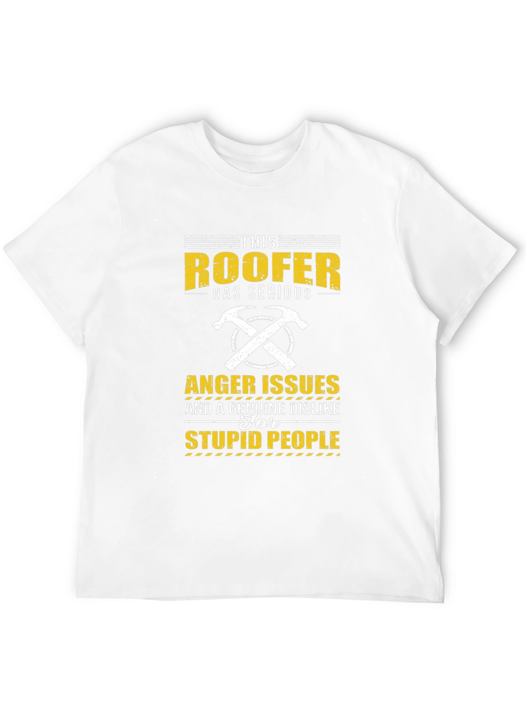 Roofer Anger Issues T-Shirt - Funny Job Pride Tee