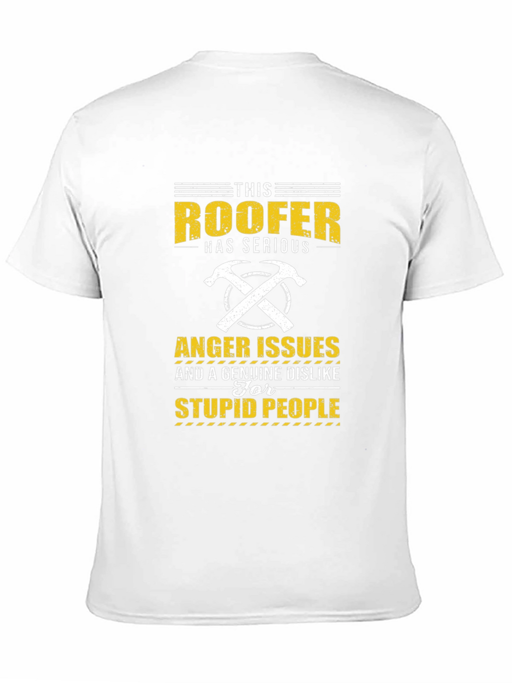 Roofer Anger Issues T-Shirt - Funny Job Pride Tee