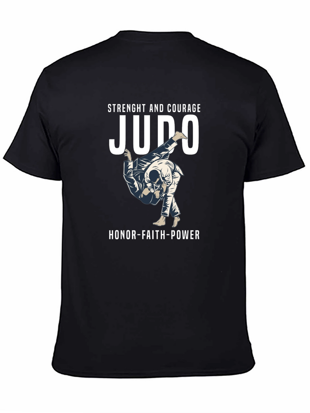 Judo Strength and Courage T-Shirt