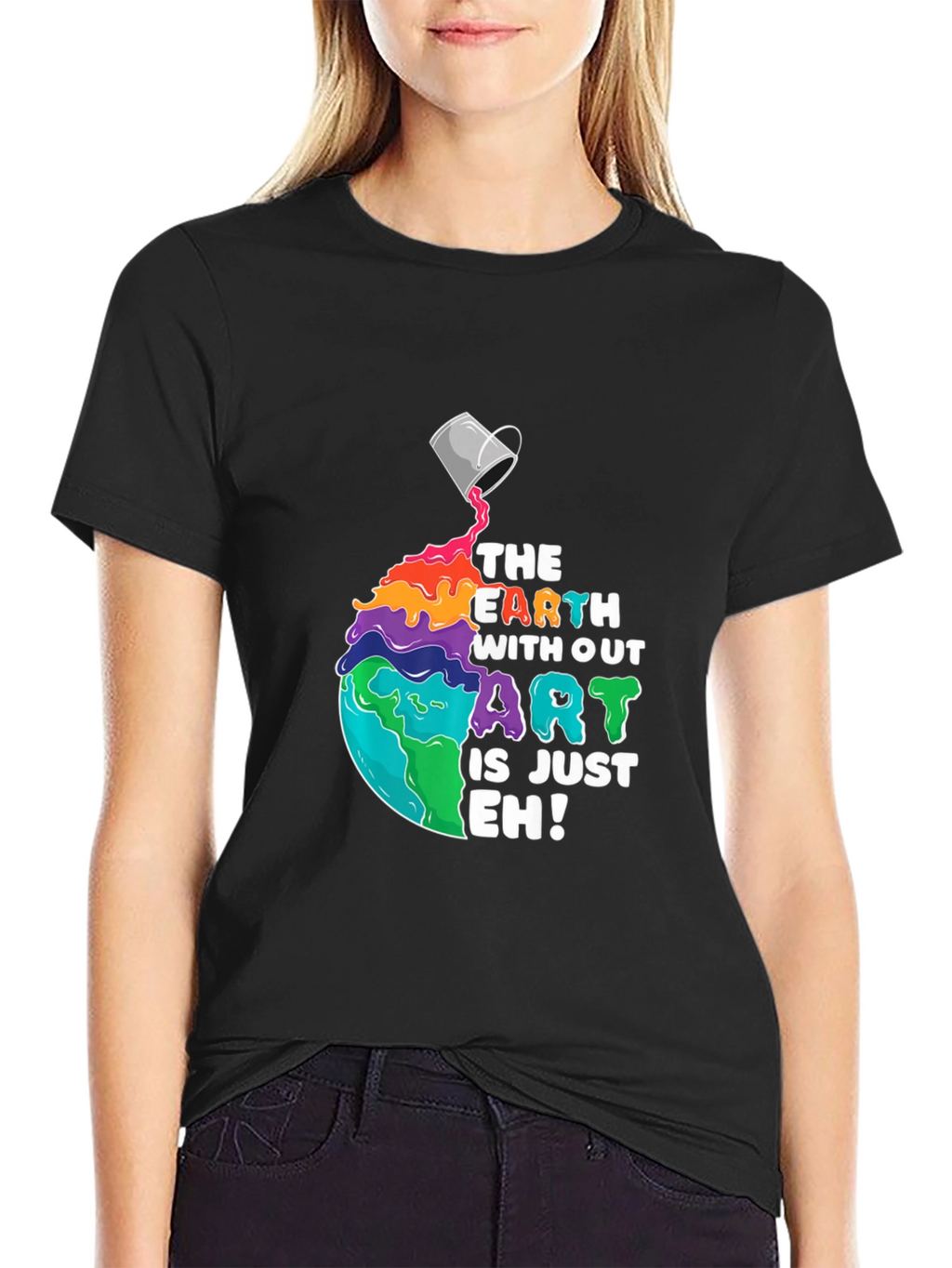 Earth Without Art T-Shirt - Unisex Graphic Tee