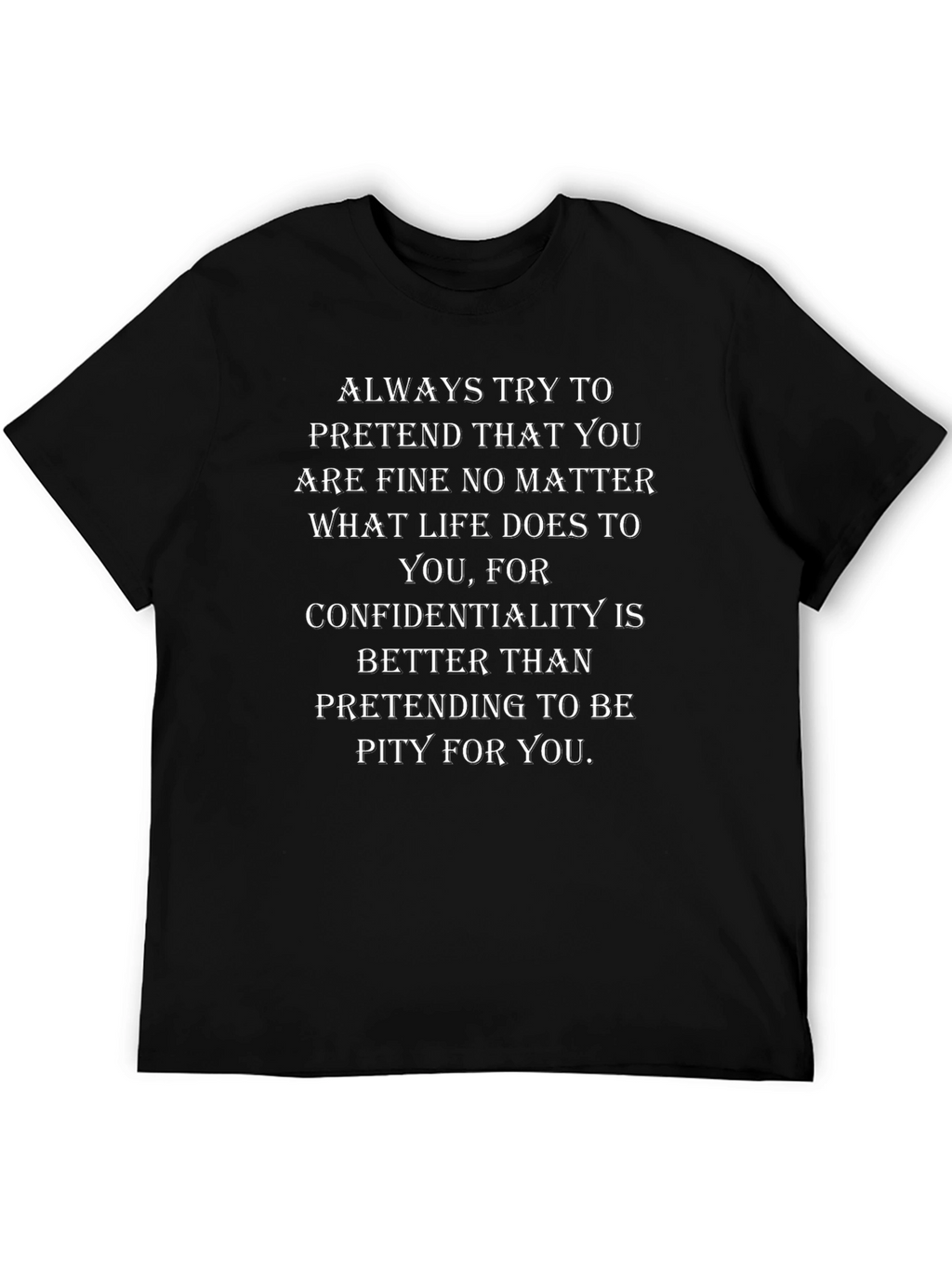 Motivational Tee: Confidentiality is Better