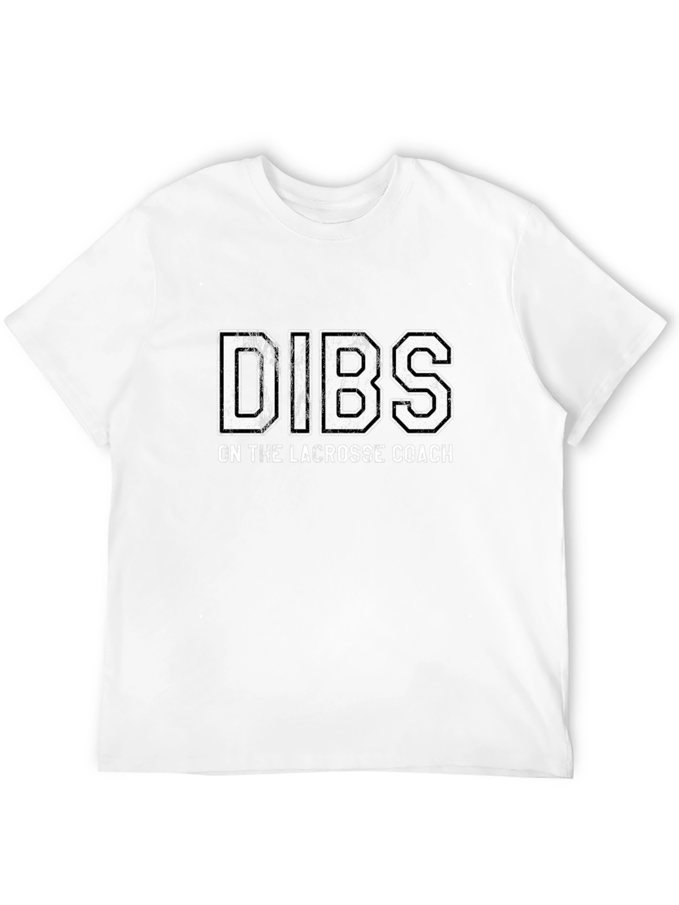Dibs on the Lacrosse Coach T-Shirt
