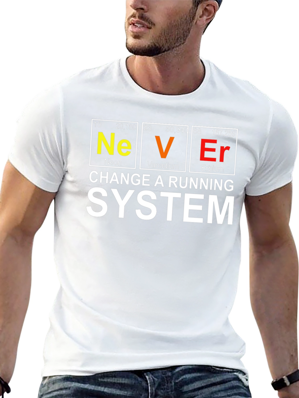 Never Change a Running System Periodic Table T-Shirt