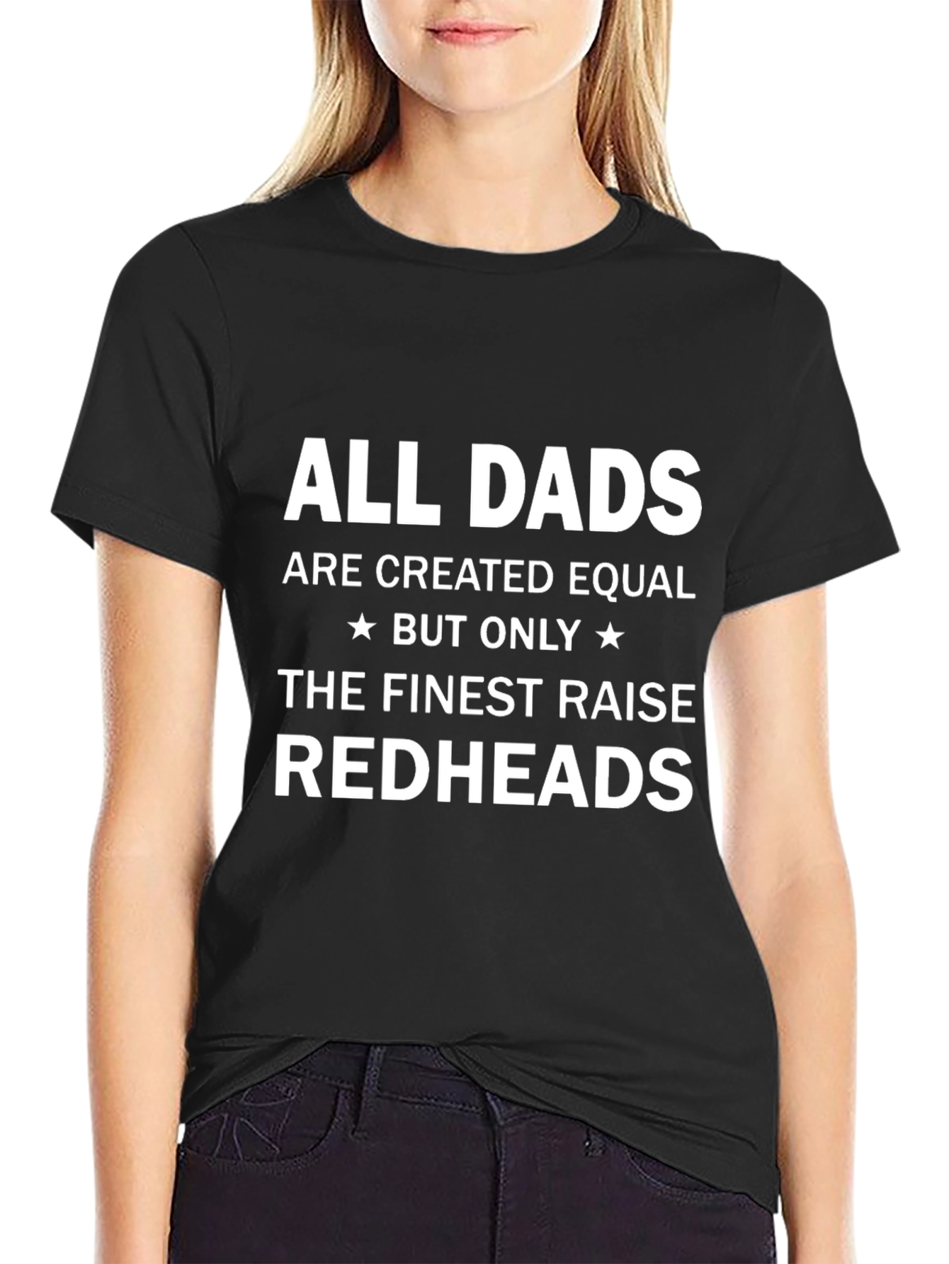 Finest Dads Raise Redheads T-Shirt