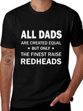 Finest Dads Raise Redheads T-Shirt