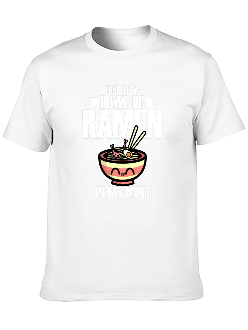Ramen Lover T-Shirt - Funny Bowl of Ramen Design