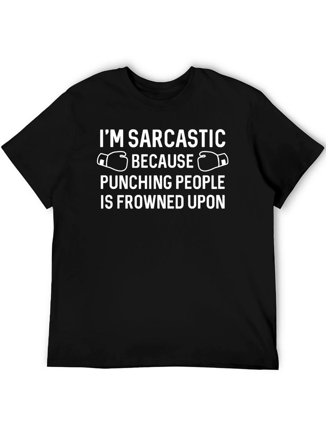 Sarcastic Boxing T-Shirt - Funny Statement Tee