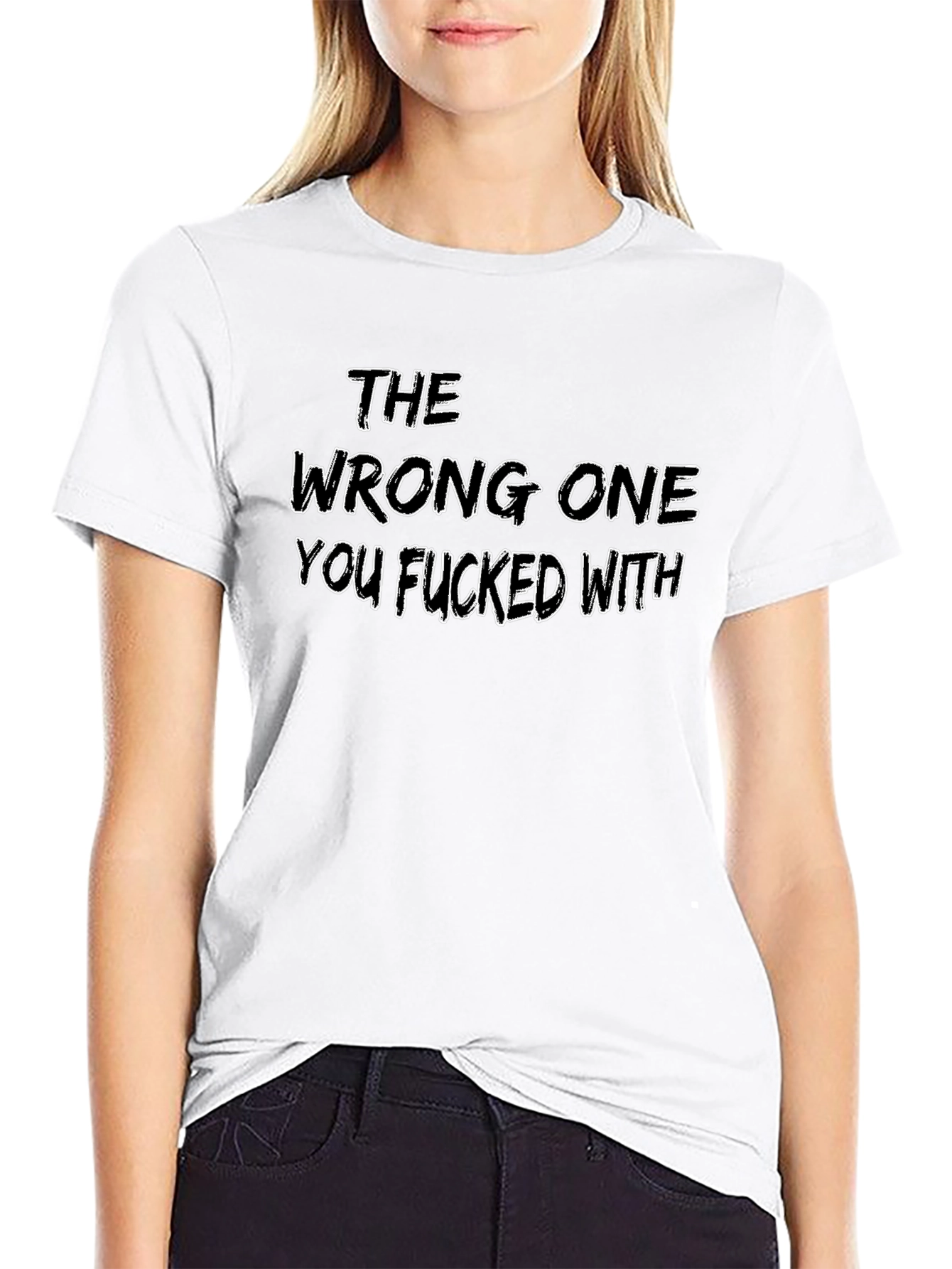 The Wrong One T-Shirt - Edgy Slogan Tee