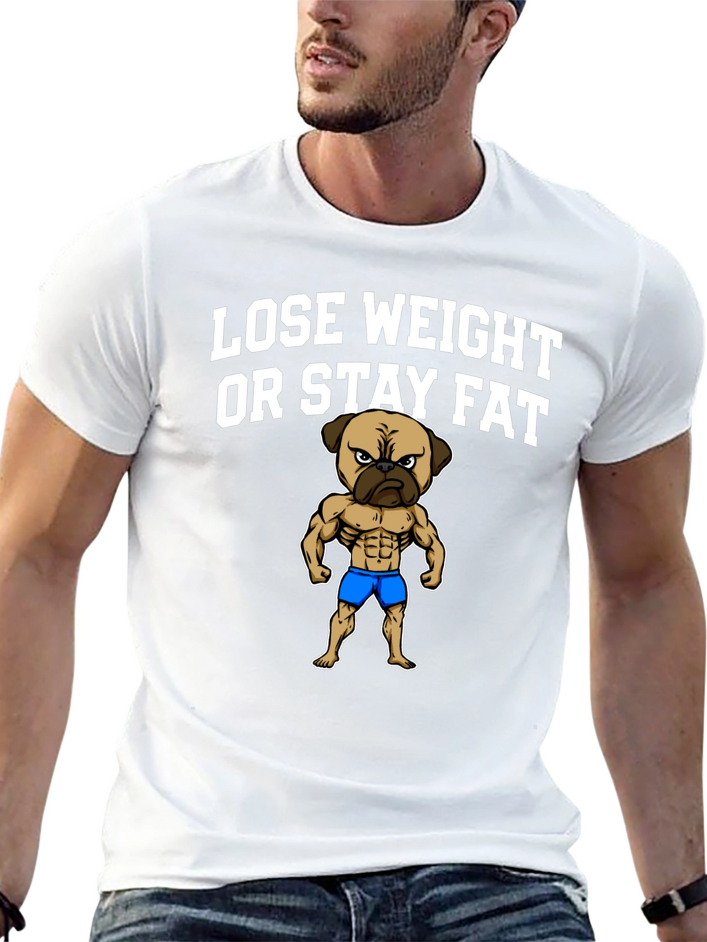 Lose Weight or Stay Fat Pug T-Shirt