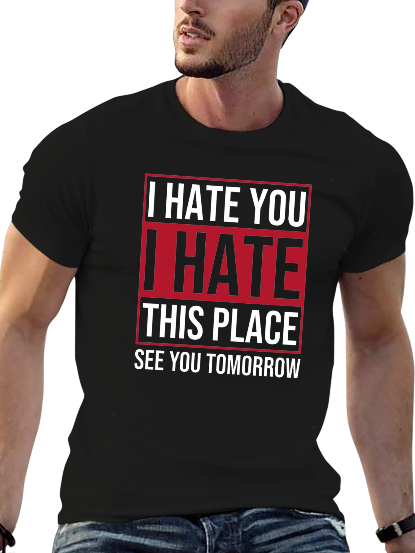 I Hate You T-Shirt | Funny Graphic Tee