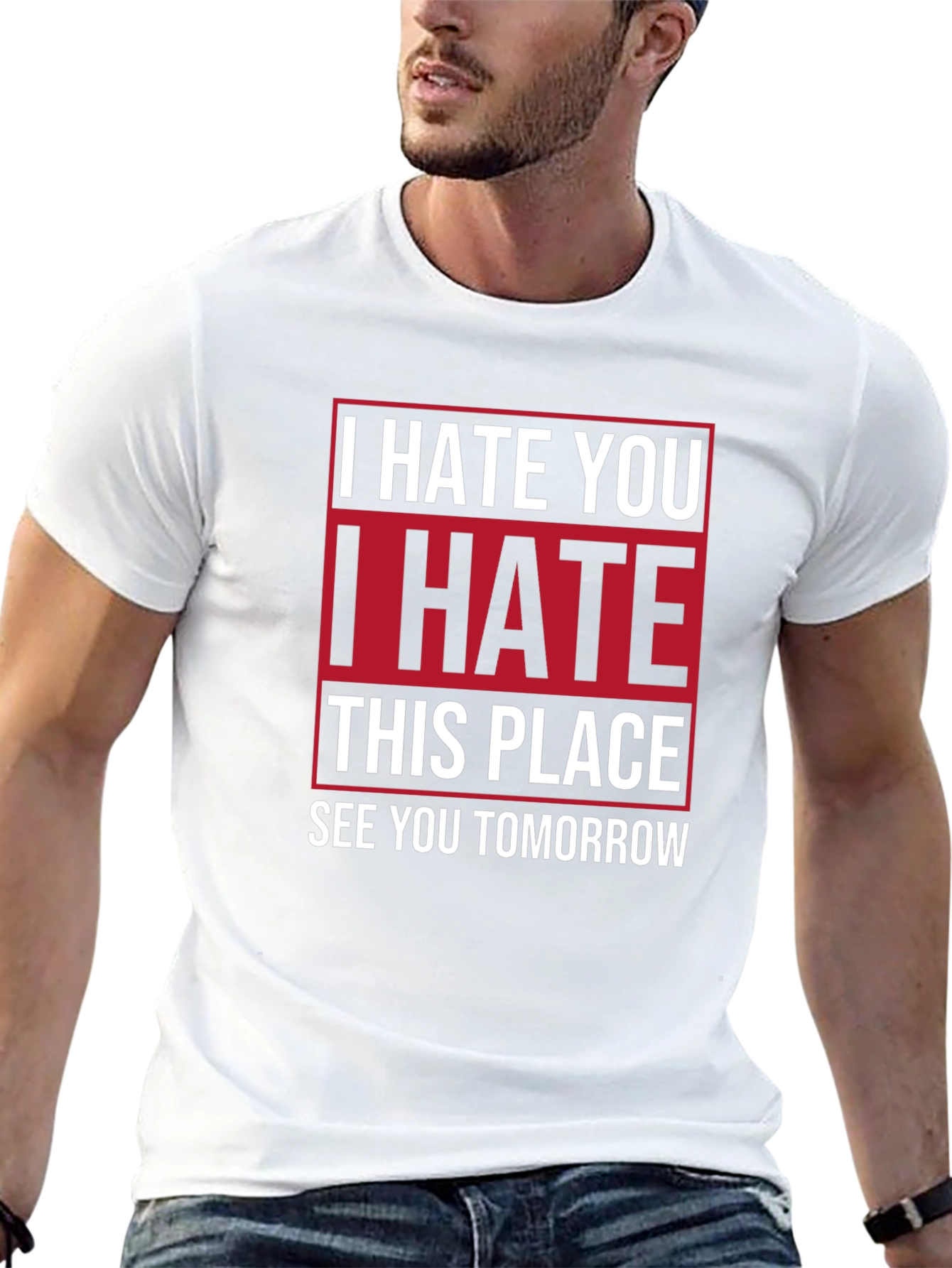 I Hate You T-Shirt | Funny Graphic Tee