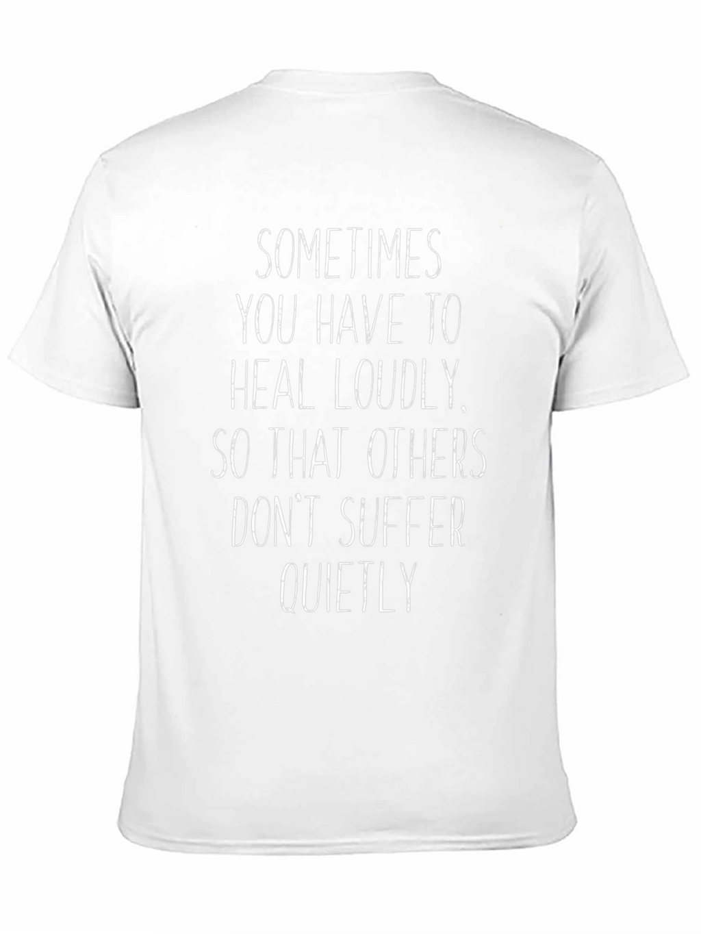 Heal Loudly Graphic Tee - Motivational T-Shirt