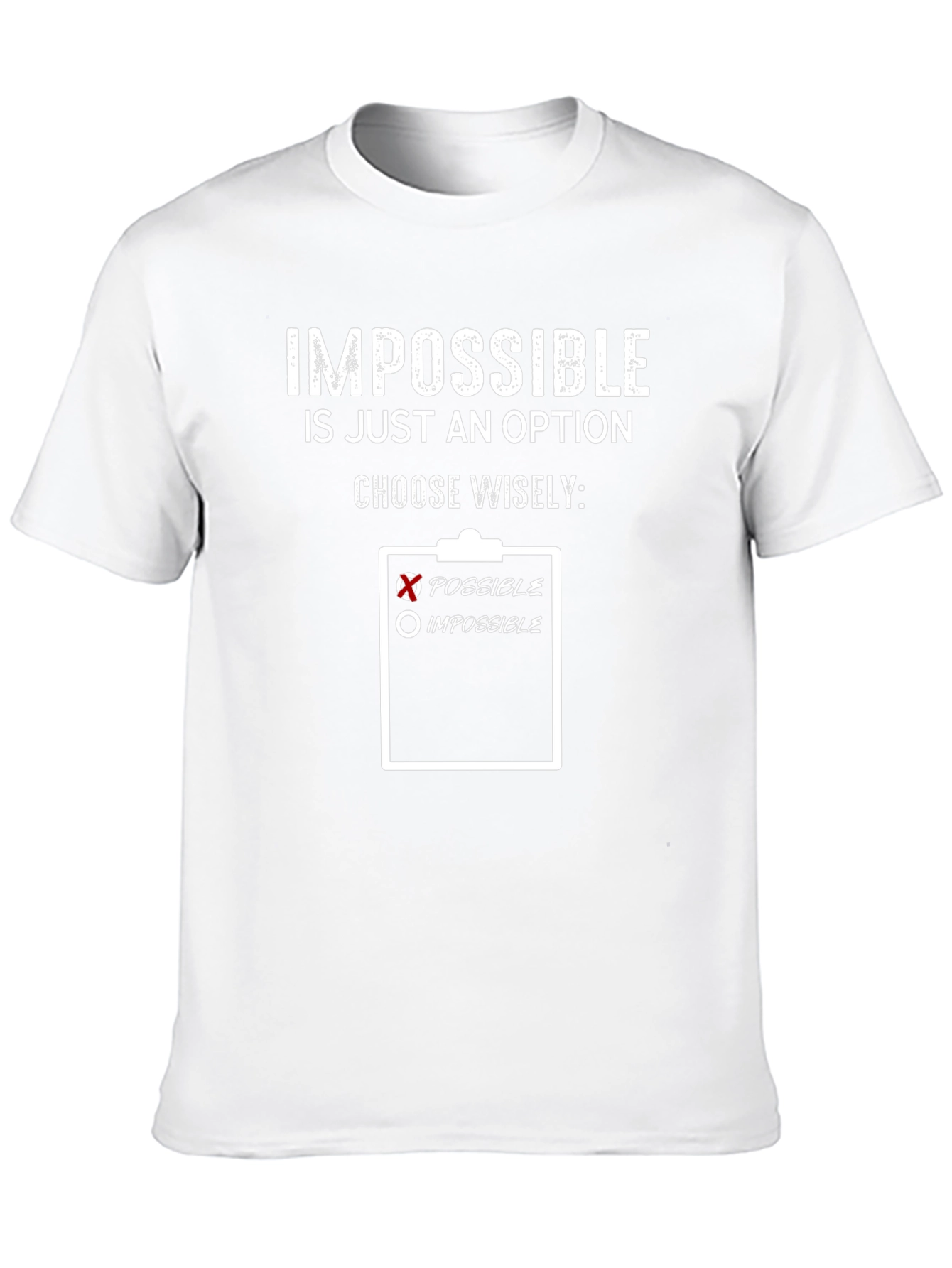 Impossible is Just an Option T-Shirt