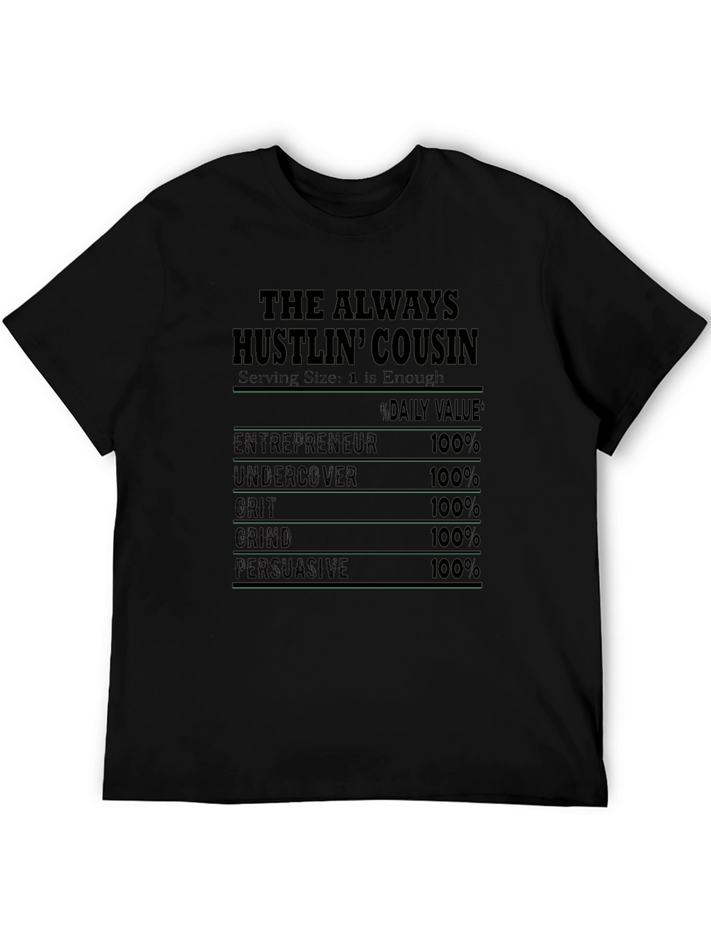 The Always Hustlin Cousin T-Shirt