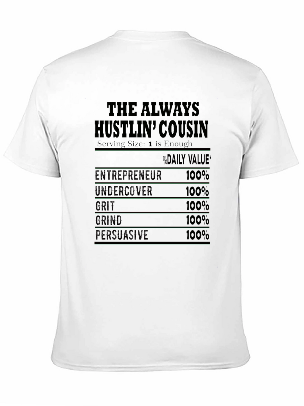 The Always Hustlin Cousin T-Shirt
