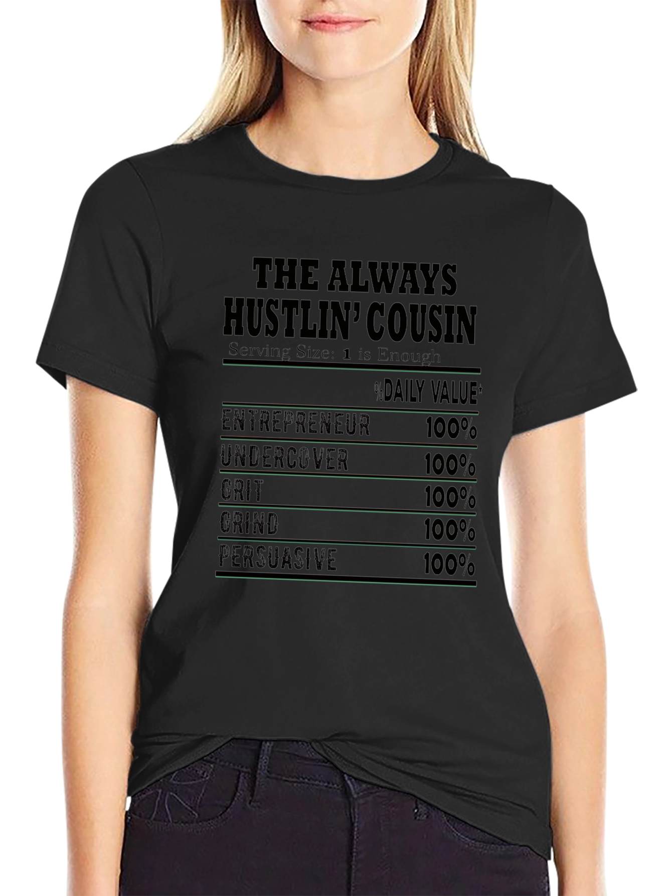 The Always Hustlin Cousin T-Shirt