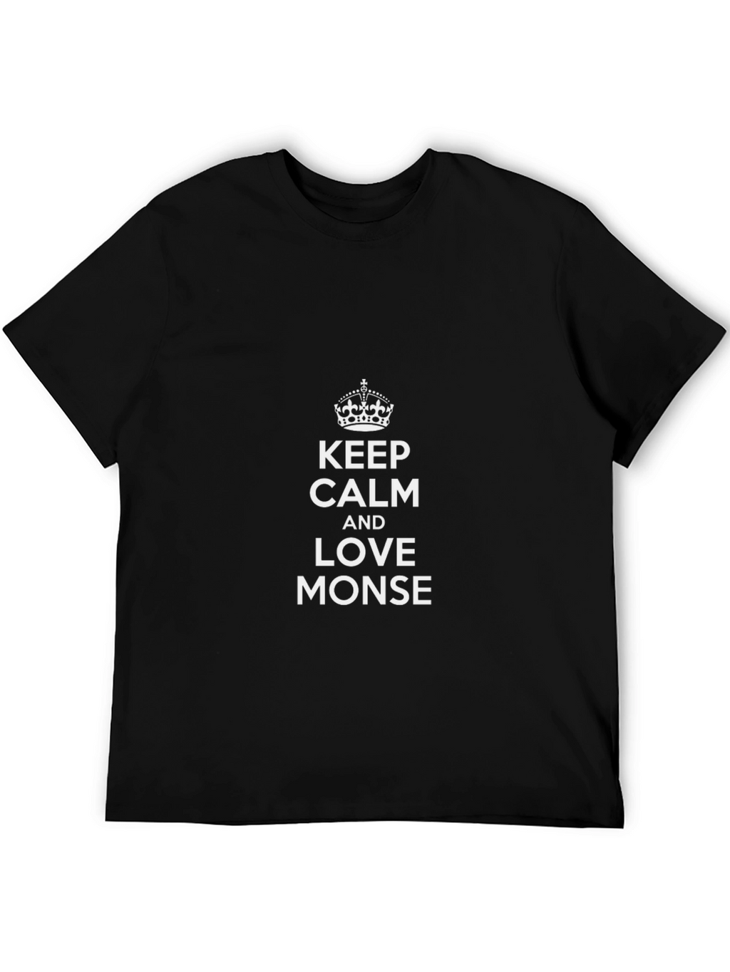 Keep Calm and Love Monse Black T-Shirt