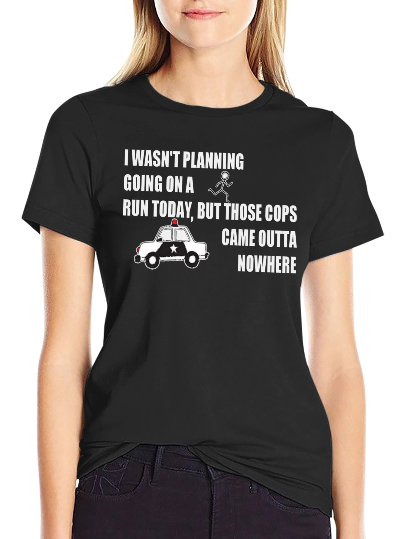 Funny Running T-Shirt - Cops Came Outta Nowhere