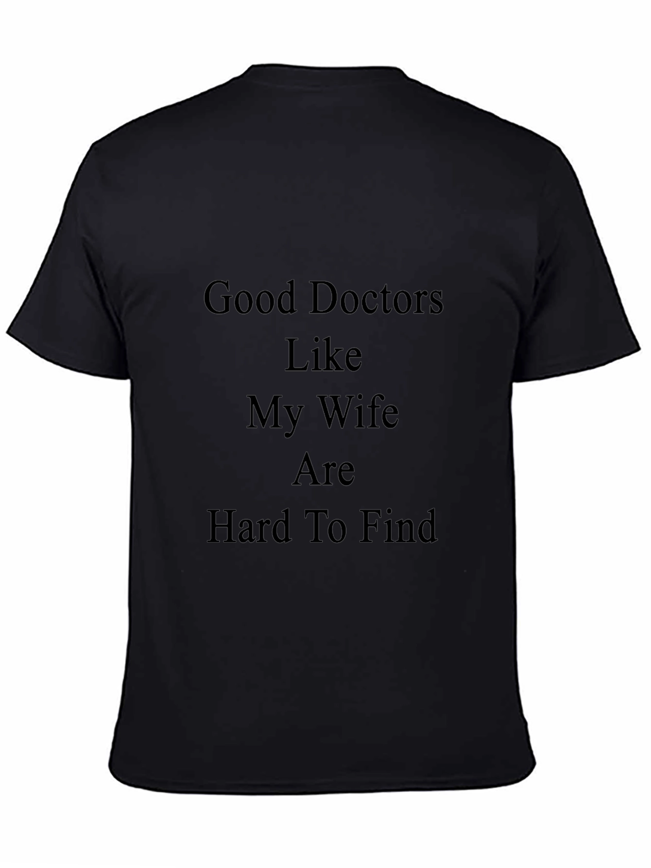 Good Doctors Wife T-Shirt - Husband Gift