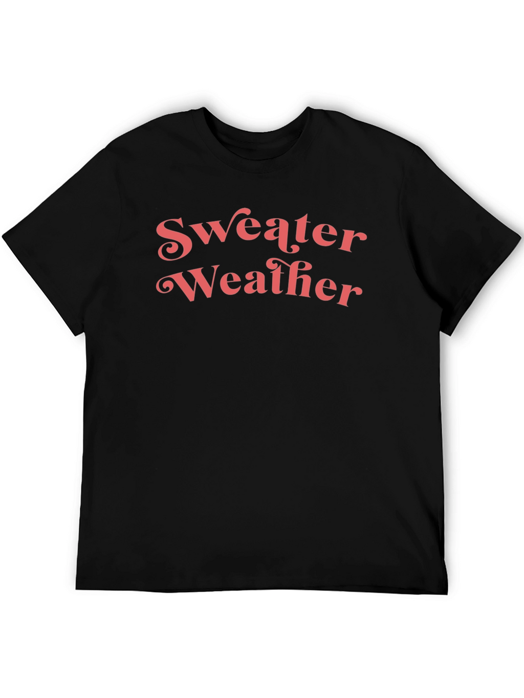 Sweater Weather Crew Neck T-Shirt
