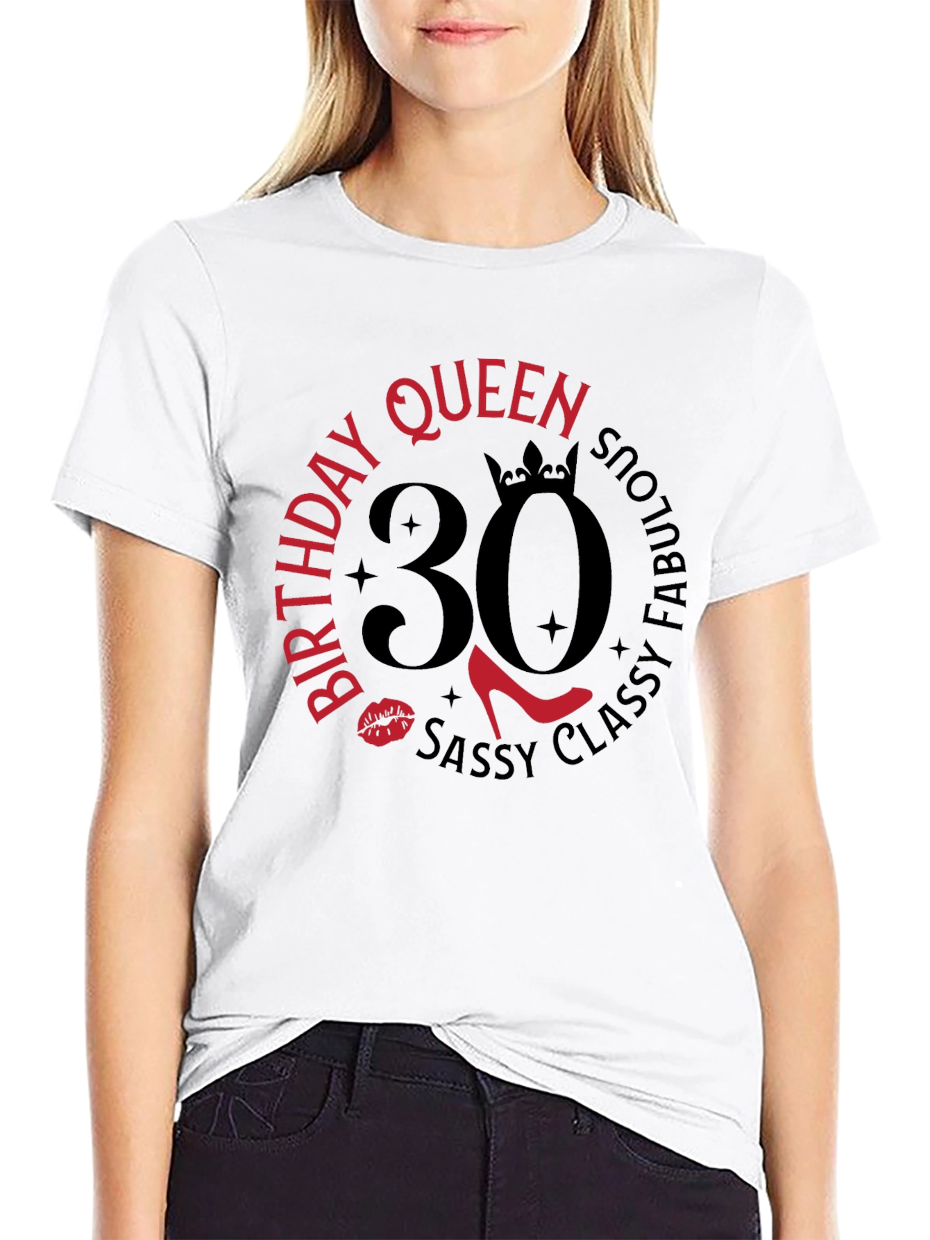 Birthday Queen 30 T-Shirt: Sassy Classy & Fabulous!