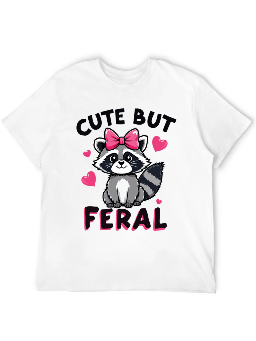 Cute But Feral Raccoon Graphic Tee