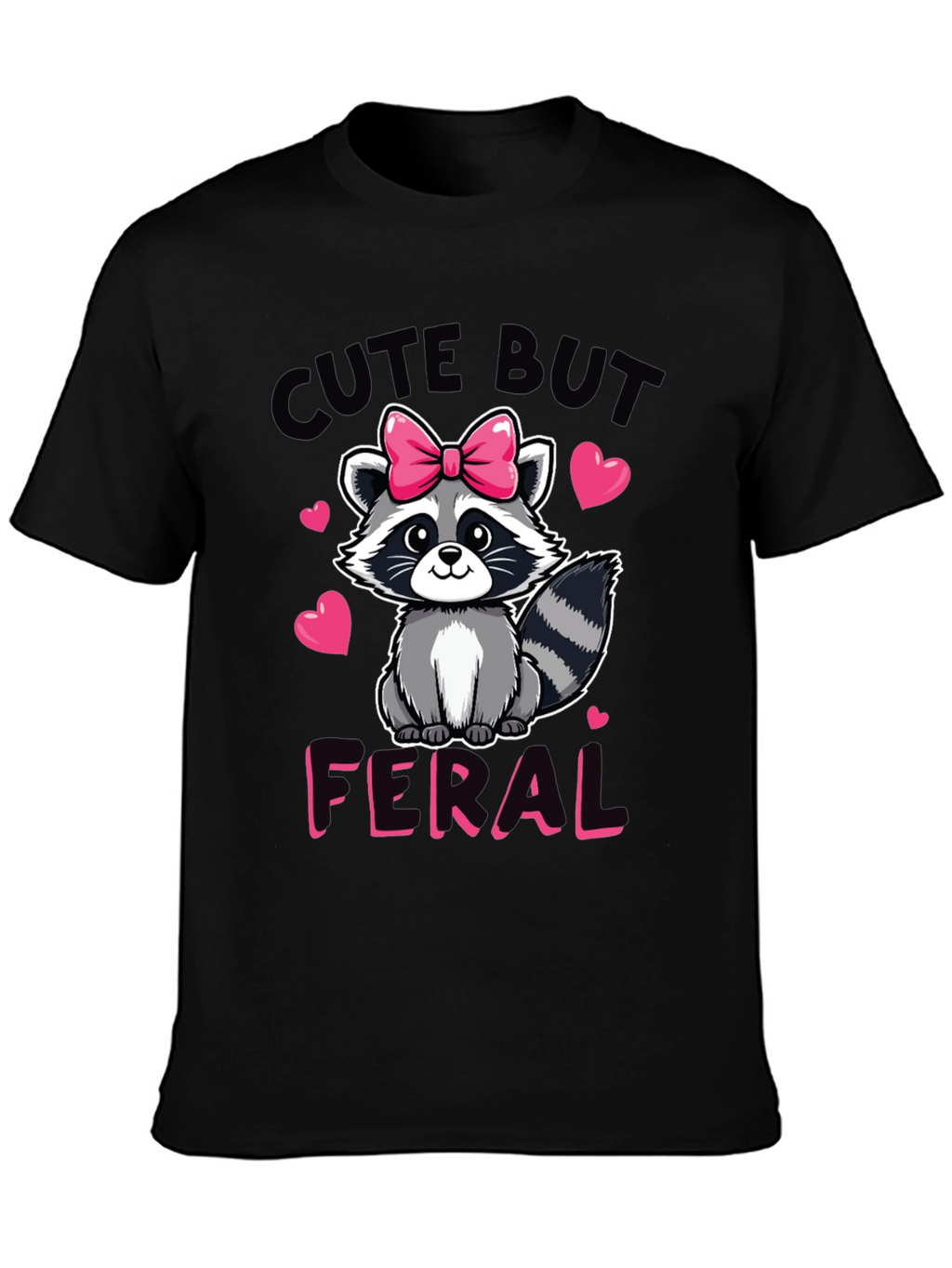 Cute But Feral Raccoon Graphic Tee