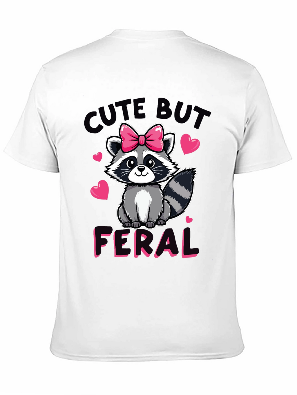 Cute But Feral Raccoon Graphic Tee