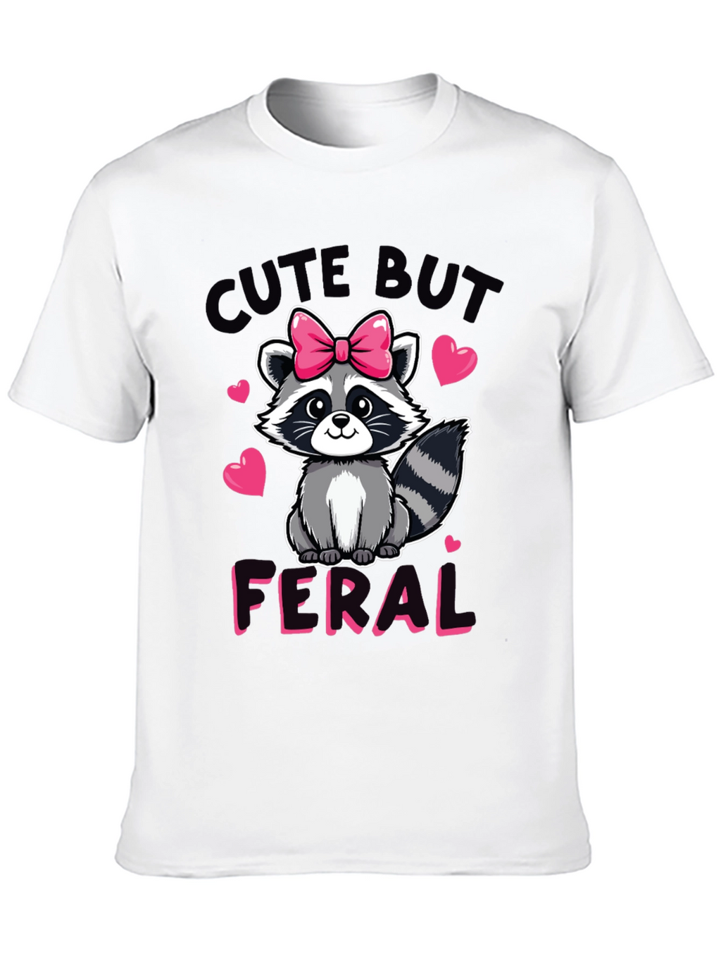 Cute But Feral Raccoon Graphic Tee