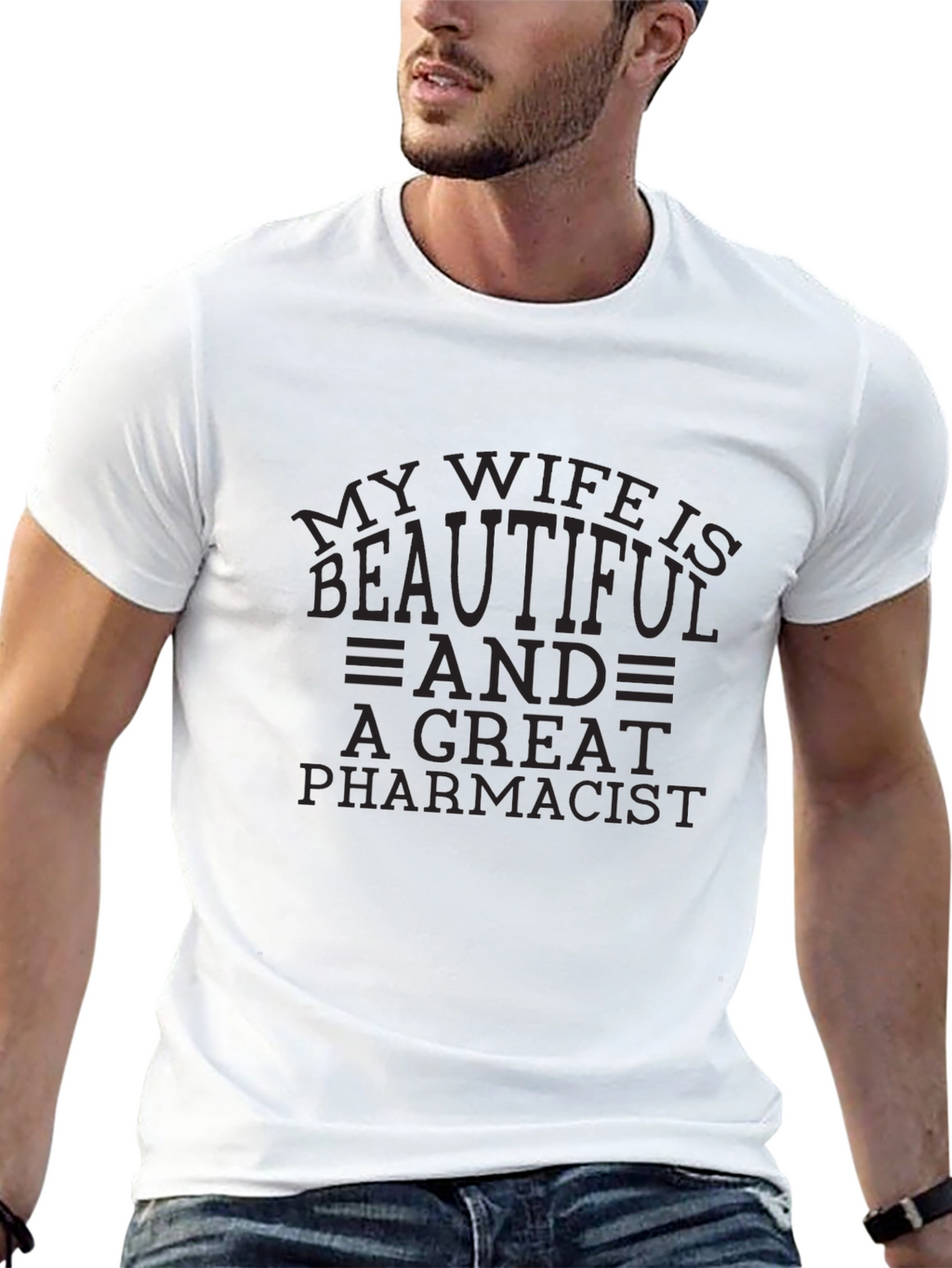 My Wife is Beautiful Pharmacist T-Shirt
