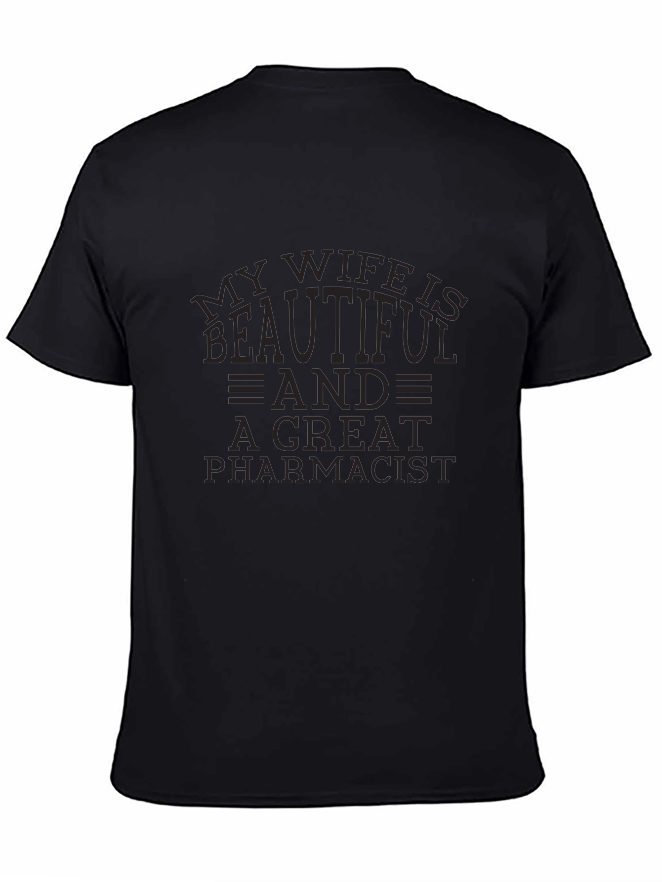 My Wife is Beautiful Pharmacist T-Shirt