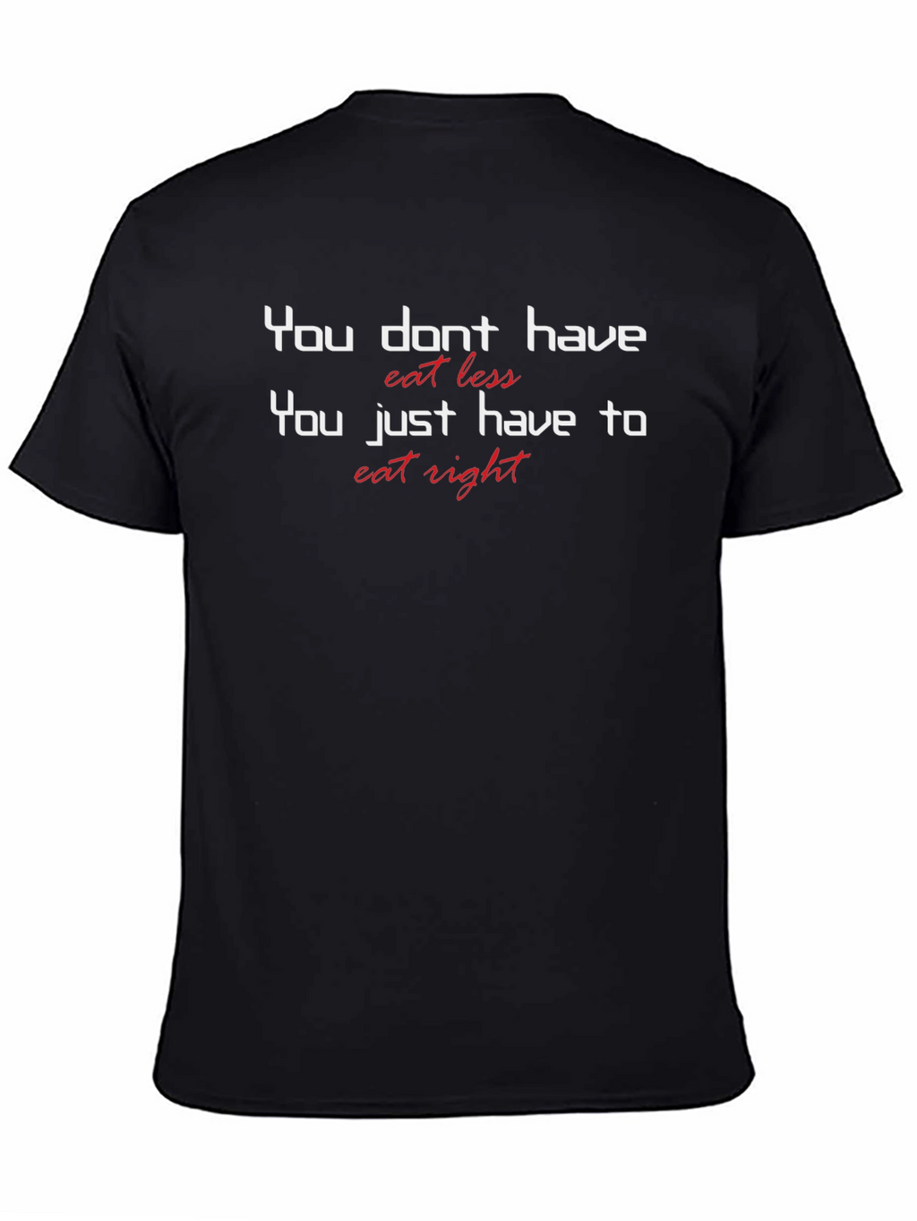 Eat Right T-Shirt: Health & Fitness Motivation Tee