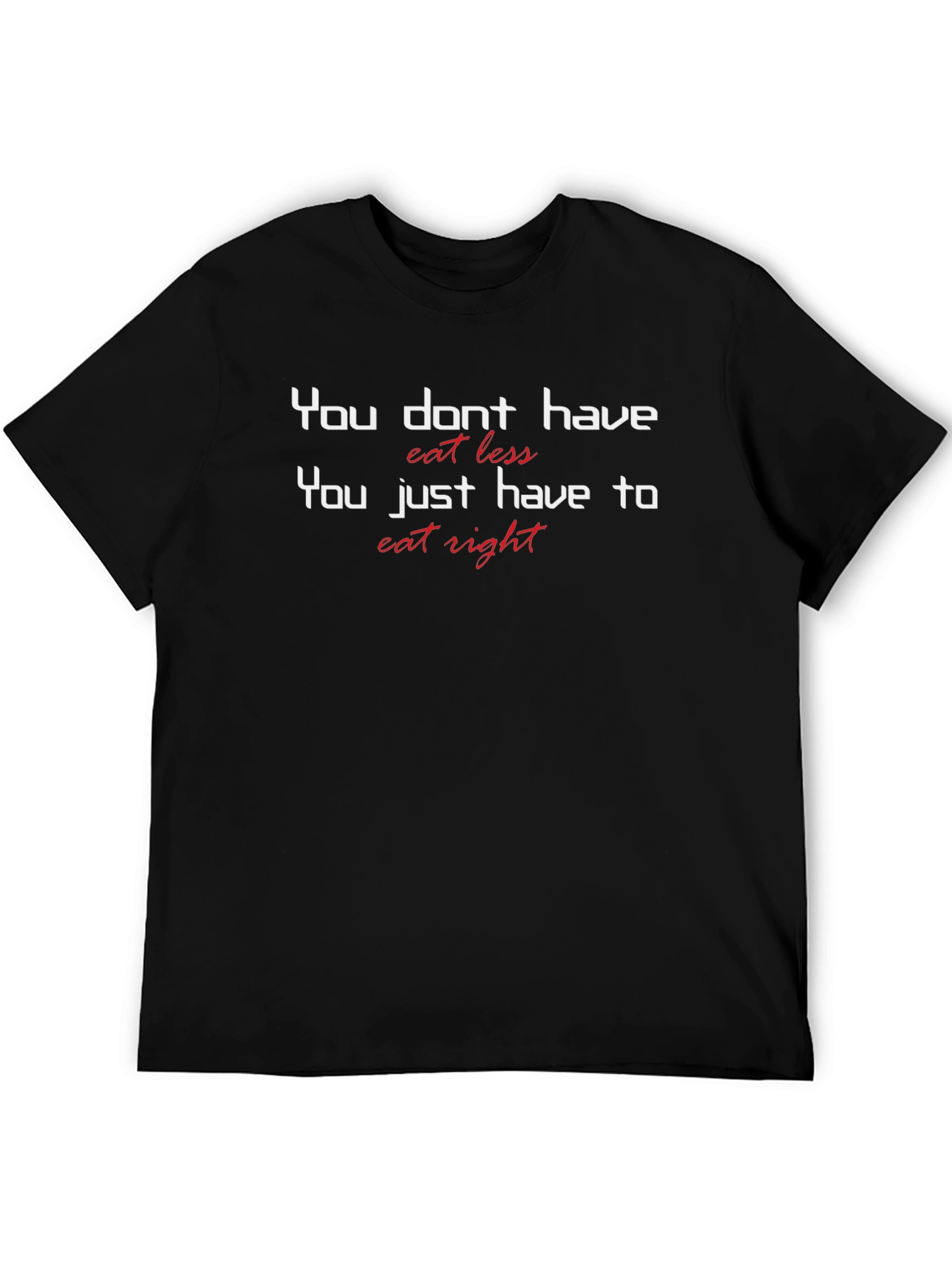 Eat Right T-Shirt: Health & Fitness Motivation Tee