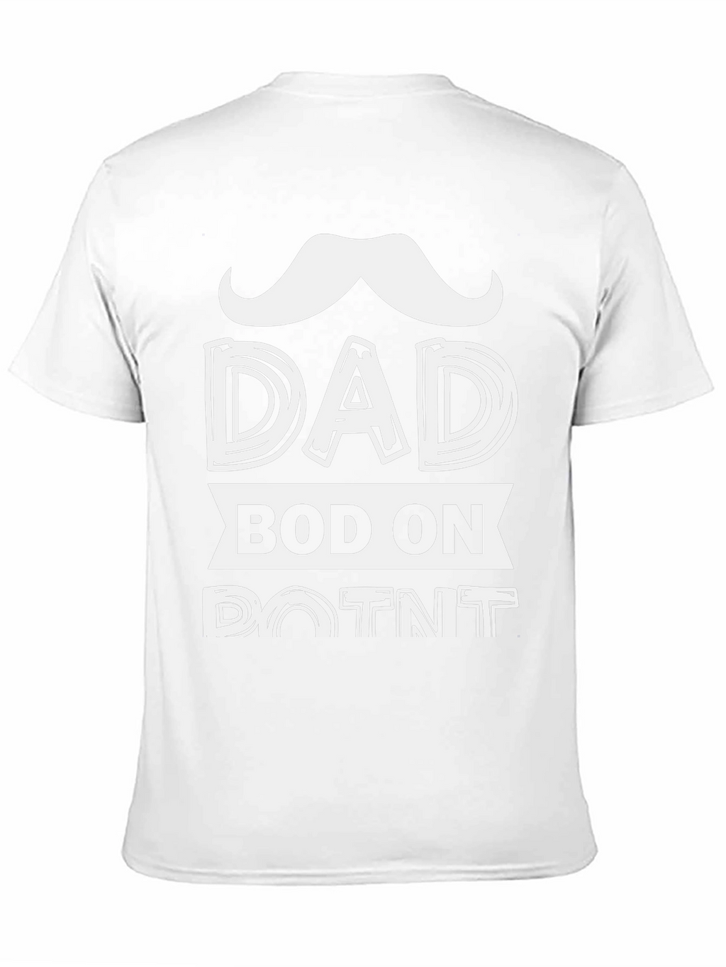Dad Bod On Point T-Shirt Funny Fathers Day Tee