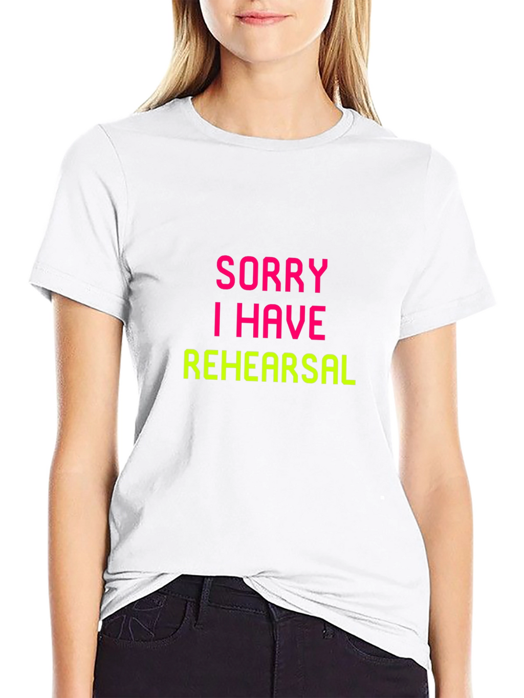 Sorry I Have Rehearsal Black T-Shirt