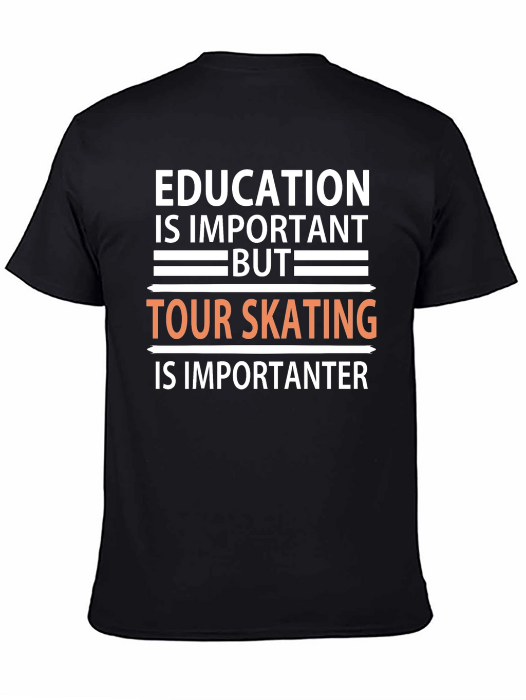 Education vs Skating T-Shirt: Important Importanter!