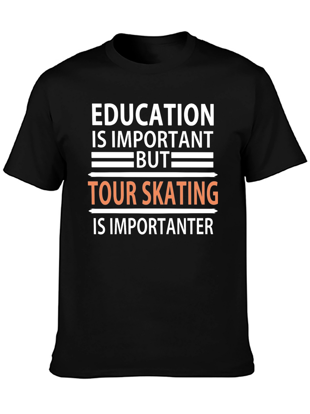Education vs Skating T-Shirt: Important Importanter!