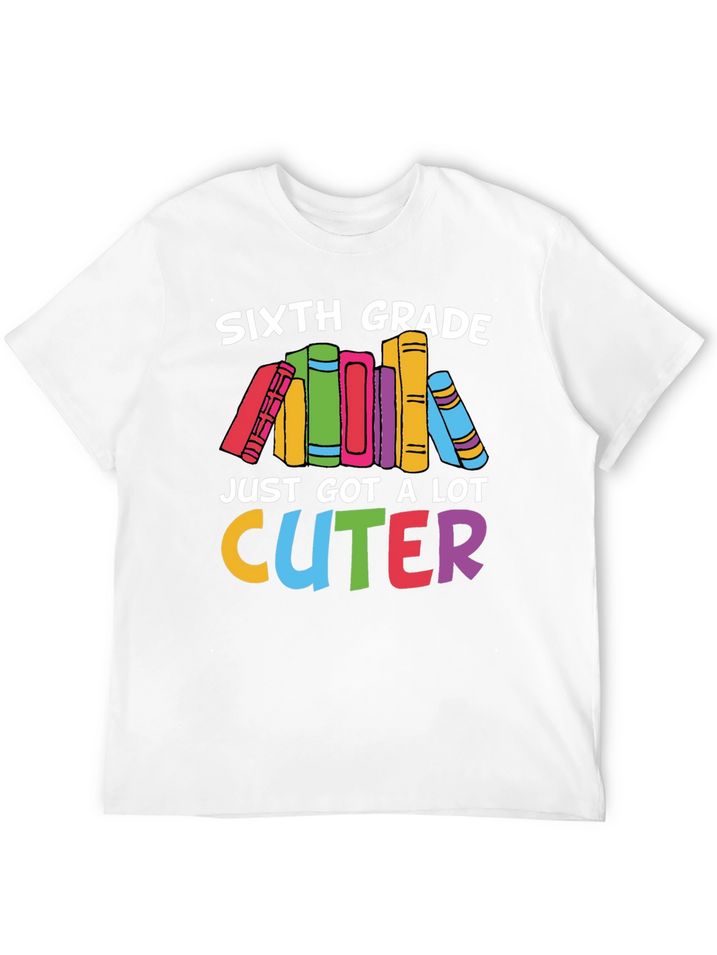 Sixth Grade Cuter T-Shirt