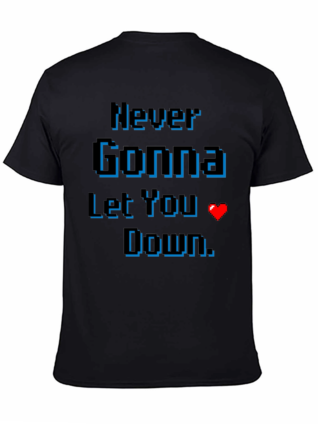 Never Gonna Let You Down Pixel Art T-Shirt